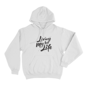 Living My Best Life Unisex Hoodie White