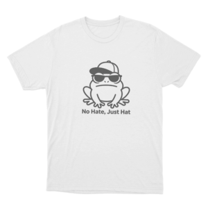 No Hate Just Hat Frog Unisex T Shirt White