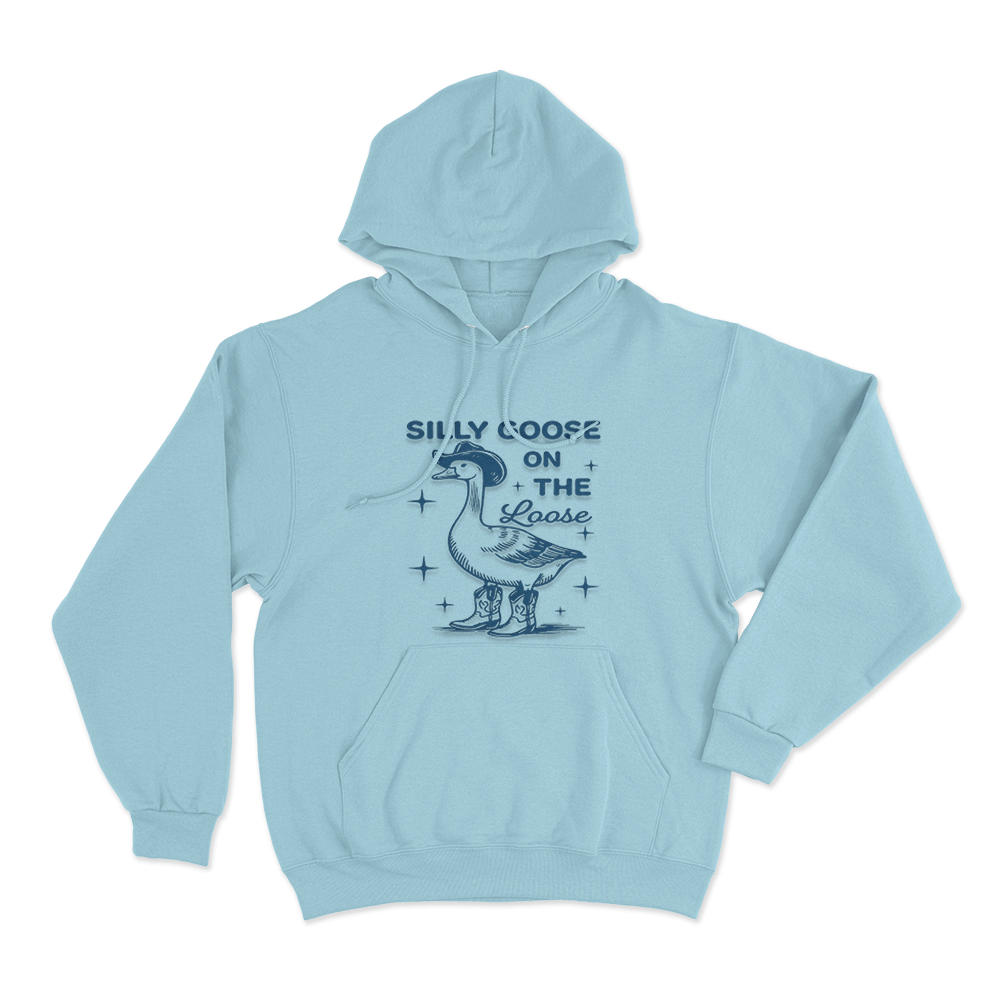 Silly Goose On The Loose Unisex Hoodie Sky Blue Silly Goose On The Loose Unisex Hoodie Sky Blue